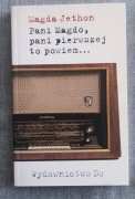 MAGDA JETHON >PANI MAGDO PANI PIERWSZEJ TO POWIEM<