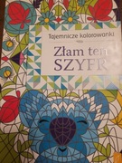 Złam ten szyfr. Tajemnicze kolorowanki