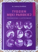 Tydzień Męki Pańskiej, przewodnik ilustrowany, ks. Andrzej Zwoliński