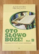 Oto Słowo Boże, rok B, Alessandro Pronzato