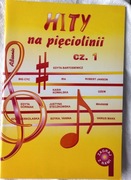 Hity na pięciolinii cz. 1