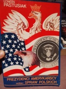 PREZYDENCI AMERYKAŃSCY WOBEC SPRAW Pastusiak