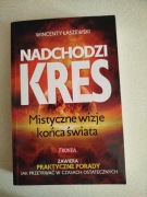 Książka Nadchodzi kres. Mistyczne wizje końca świata - Wincenty Łaszewski