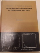 Time-Series Computations in FORTRAN and FAP. Volume I - A Program Library