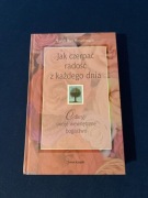 Jak czerpać radość z każdego dnia