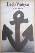 Droga nadziei. Lech Wałęsa.