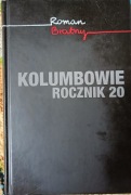 Kolumbowie Rocznik 20" Roman Bratny 