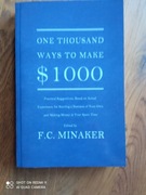 F.C. Minaker One thousands ways to make a 1000$