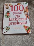 100 najlepszych przepisów na klasyczne przekąski
