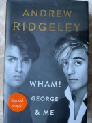 Wham George & Me Andrew Ridgeley
