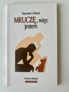 Mruczę, więc jestem Franciszek Klimek Z AUTOGRAFEM