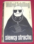 Siewcy strachu - Wilfrid Schilling