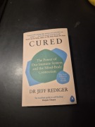Cured The power of our immune system and the mind body connection Rediger