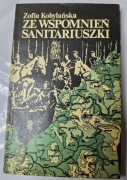 Ze wspomnień sanitariuszki - Zofia Kobylańska 