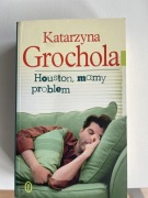 Katarzyna Grochola Houston mamy problem 