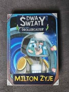 Dwa Światy - Milton żyje - Drollercaster - Michał Poznański