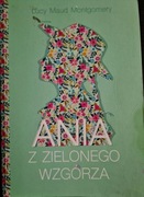 Lucy Maud Montgomery Ania z Zielonego Wzgórza