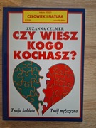 Czy wiesz kogo kochasz? - Zuzanna Celmer