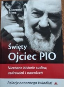 Św. Ojciec Pio. Nieznane historie cudów + gadżety