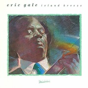 ERIC GALE - ISLAND BREEZE / KLIMATYCZNY JAZZ FUNKI I SMOOTH 1983 / LP