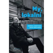 My lokalni historie dziennikarzy i mediów lokalnych w Polsce