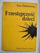 Przestępczość dzieci ŻABCZYŃSKA