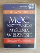 Audiobook Scott W. Ventrella, Moc pozytywnego myślenia w biznesie.