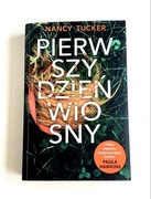 Pierwszy dzień wiosny Nancy Tucker