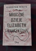 Mroczne dzieje Elizabeth Frankenstein