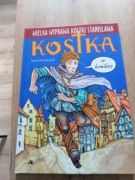 WIELKA WYPRAWA KOSTKI STANISŁAWA . KOSTKA W KOMIKSIE PAWEŁ KOŁODZIEJSKI