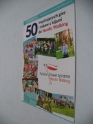 Broszura 50 inspirujących gier i zabaw z kijami do Nordic Walking