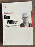Ken Wilber. Pasja myślenia - Frank Visser