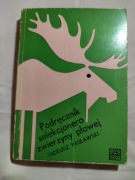Podręcznik selekcjonera zwierzyny płowej. Pasławsk