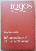 Jak modyfikować własne zachowania Stanisław Mika