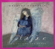 CD Grażyna Auguścik Lulajże The Lullaby For Jesus