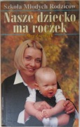 M. Zweiback - Nasze dziecko ma roczek