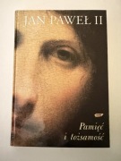 JAN PAWEŁ II Pamięć i tożsamość
