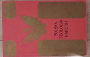 Polska teologia narodu Bartnik Czesław Wyszyński  Piotr Skarga Jan Paweł II