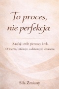 "To proces, nie perfekcja" e- book