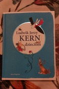 LUDWIK JERZY KERN DZIECIOM, il. Katarzyna Bajerowicz