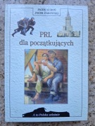 Jacek Kuroń, Jacek Żakowski - PRL dla początkujących (stan doskonały)
