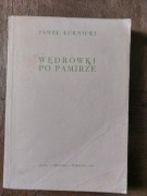Wędrówki po Pamirze P. Łuknicki