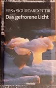 Yrsa Sigurdardottir - Das gefrorene Licht [DE]