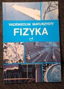 Fizyka Vademecum maturzysty