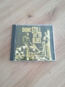 płyta CD Done Still Got The Blues 