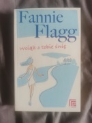 Wciąż o tobie śnię-Fannie Flagg, ideał