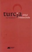 Turcja. Obłęd i melancholia - Ece Temelkuran