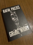Rafał Pacześ - Gruby wiór
