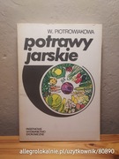 wanda piotrowiakowa - potrawy jarskie (1988)