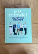 Książka LIDL Karol Okrasa, Hanna Stolińska , Daria Ładocha - Jeść zdrowiej